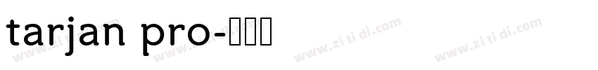 tarjan pro字体转换